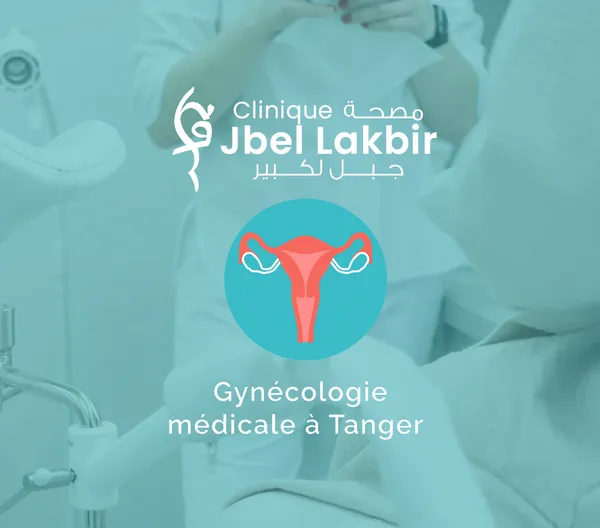 Gynécologie réalisés à la clinique Jbel Lakbir